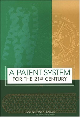 A Patent System for the 21st Century