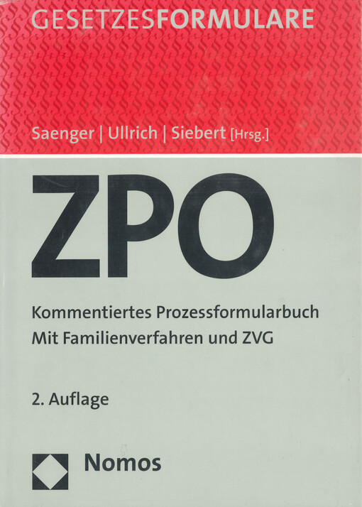 Zivilprozessordnung : Kommentiertes Prozessformularbuch