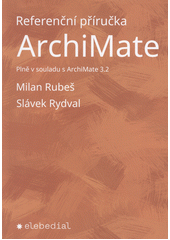 Referenční příručka ArchiMate  (odkaz v elektronickém katalogu)