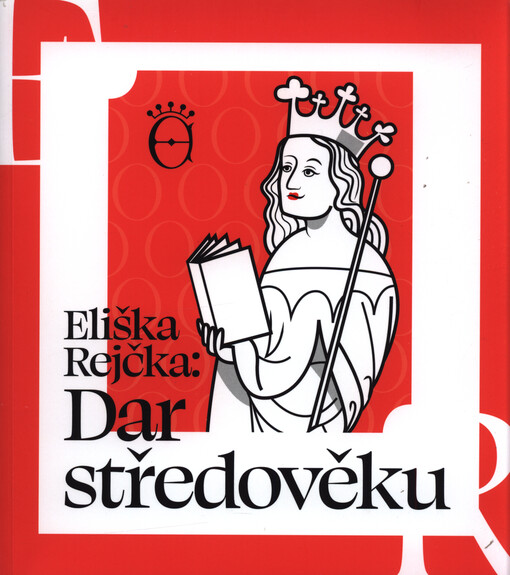 Eliška Rejčka: dar středověku