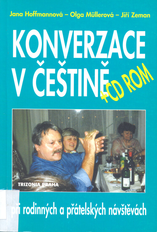 Konverzace v češtině při rodinných a přátelských návštěvách