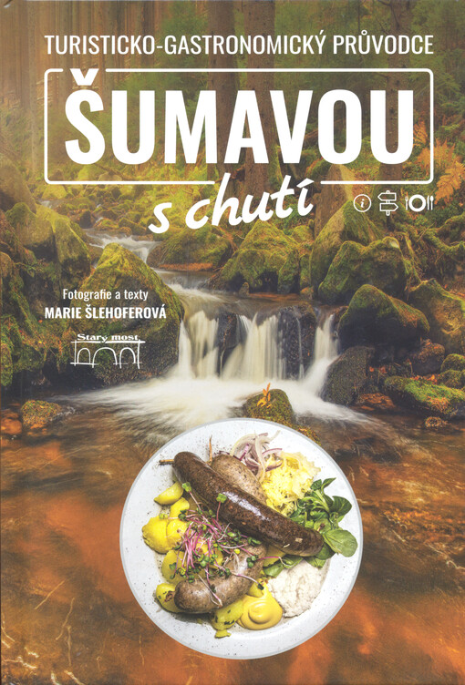 Šumavou s chutí : turisticko-gastronomický průvodce