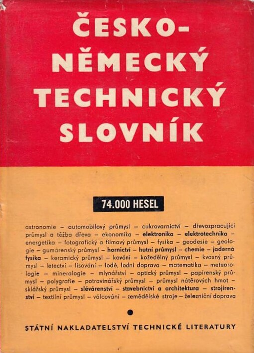 Česko-německý technický slovník =Tschechische-deutsches technisches Wörterbuch