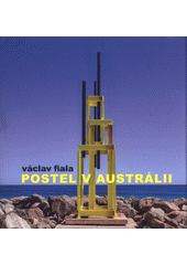 Postel v Austrálii  (odkaz v elektronickém katalogu)