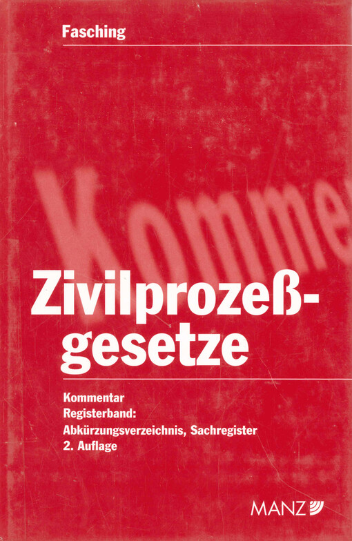 Kommentar zu den Zivilprozeßgesetzen. Registerband, Abkürzungsverzeichnis, Sachregister
