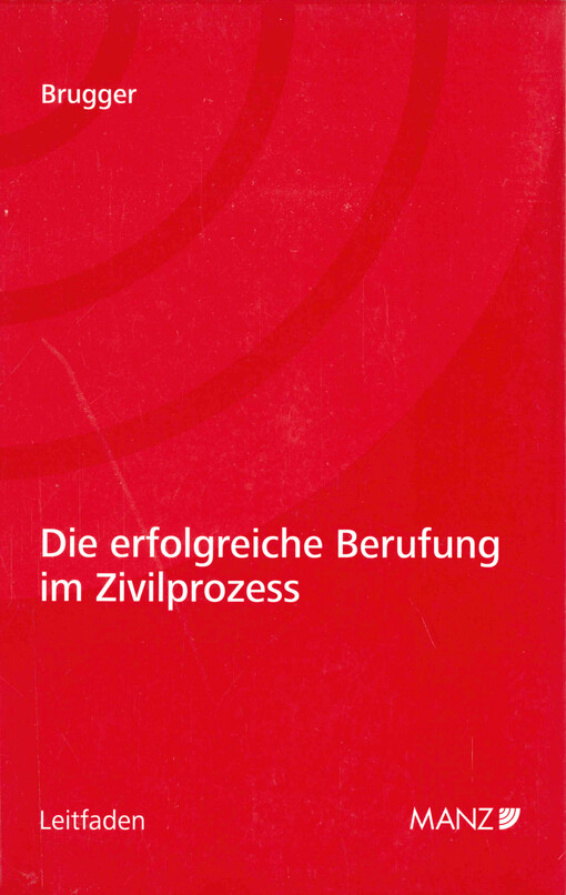 Die erfolgreiche Berufung im Zivilprozess