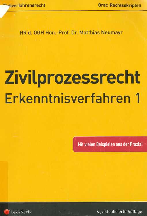 Zivilprozessrecht - Erkenntnisverfahren. 1, Grundstrukturen des zivilgerichtlichen Verfahrens