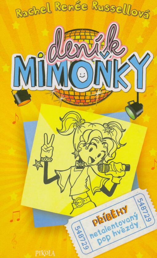 Deník mimoňky. Příběhy netalentovaný pop hvězdy