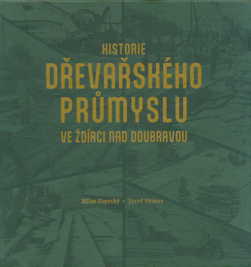 Historie dřevařského průmyslu ve Ždírci nad Doubravou