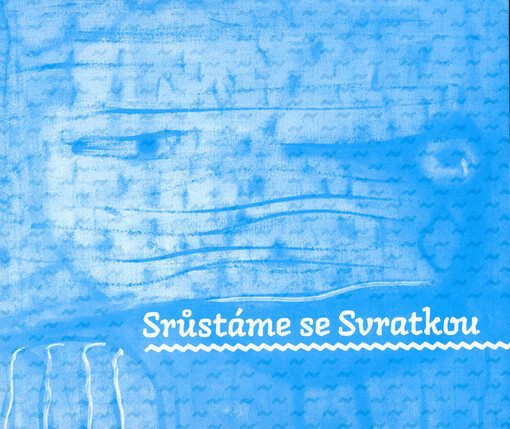 Srůstáme se Svratkou