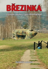 Březinka a ostatní objekty v péči KVH Náchod