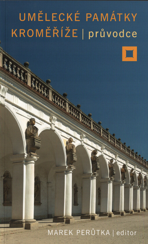 Umělecké památky Kroměříže : průvodce