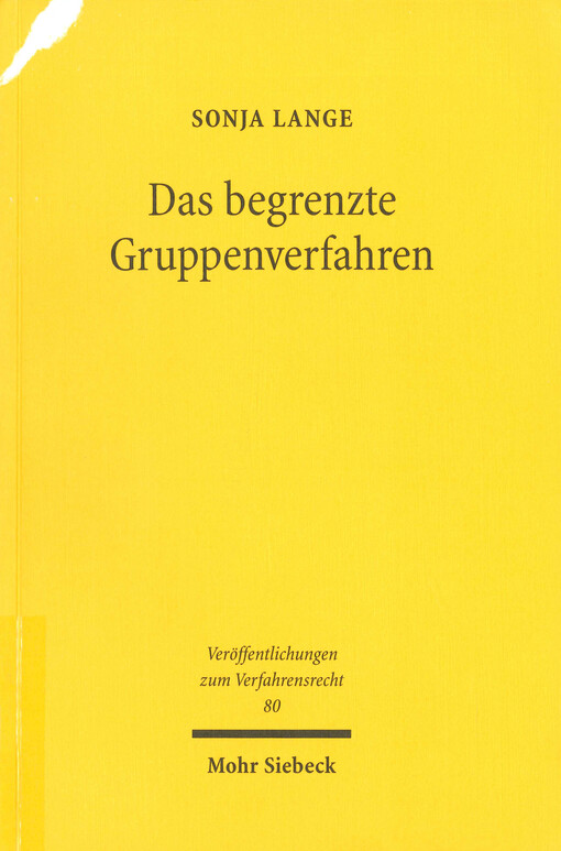 Das begrenzte Gruppenverfahren : Konzeption eines Verfahrens zur Bewältigung von Großschäden auf der Basis des Kapitalanleger-Musterverfahrensgesetzes
