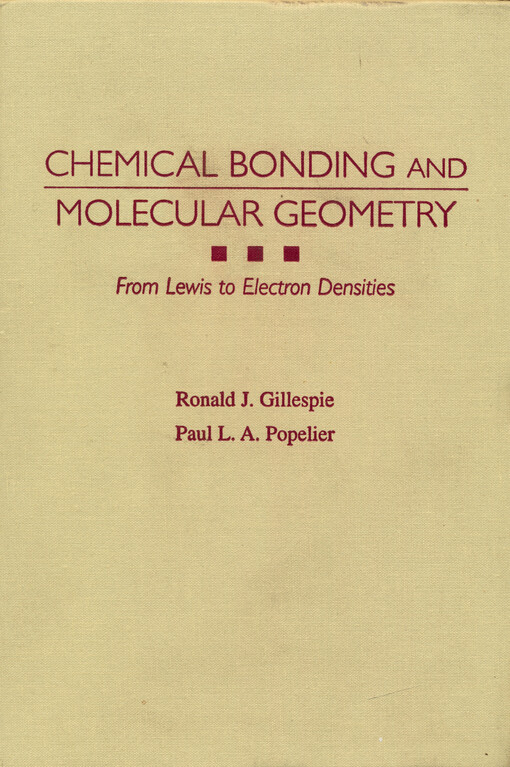Chemical bonding and molecular geometry : from Lewis to electron densities