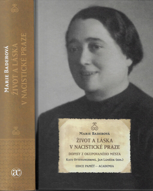 Život a láska v nacistické Praze : dopisy z okupovaného města
