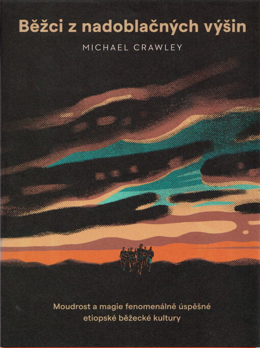 Běžci z nadoblačných výšin