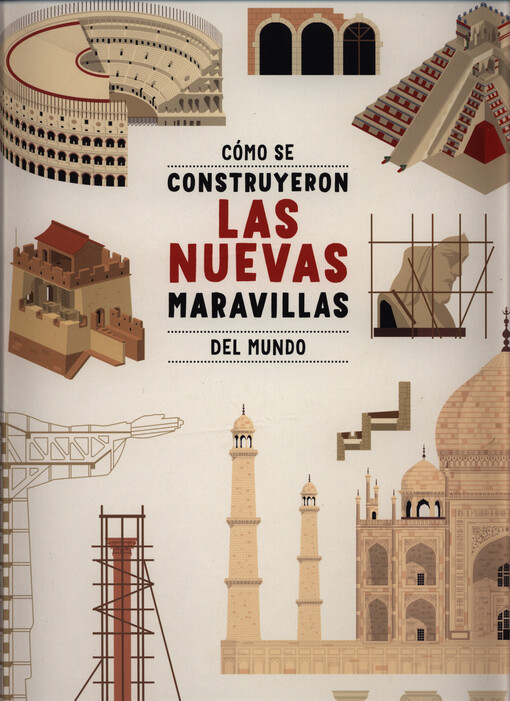 Cómo se construyeron las nuevas maravillas del mundo
