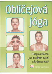 Obličejová jóga  (odkaz v elektronickém katalogu)