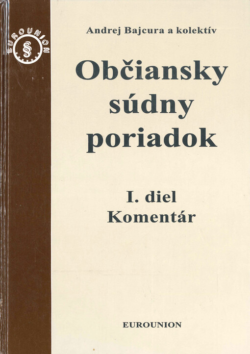 Občiansky súdny poriadok. I. diel, Komentár