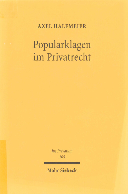 Popularklagen im Privatrecht : Zugleich ein Beitrag zur Theorie der Verbandsklage