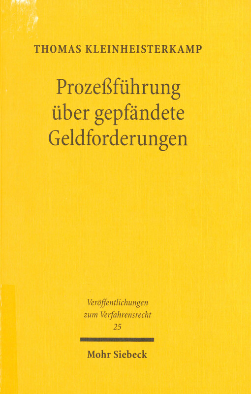 Prozeßführung über gepfändete Geldforderungen