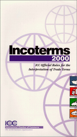 Incoterms 2000 : mezinárodní pravidla pro výklad dodacích doložek = Incoterms 2000 : ICC official rules for the interpretation of trade terms
