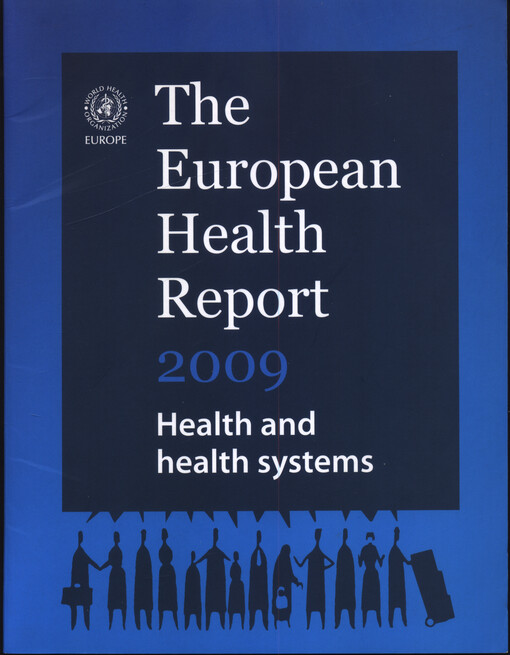 The European health report 2009 : health and health systems