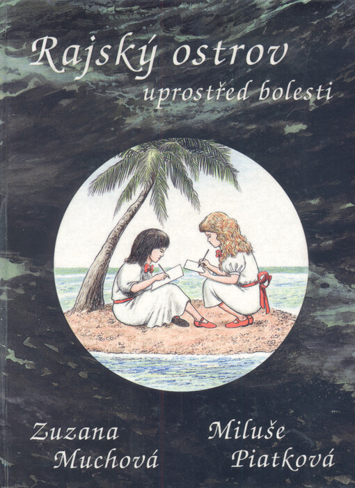 Rajský ostrov uprostřed bolesti