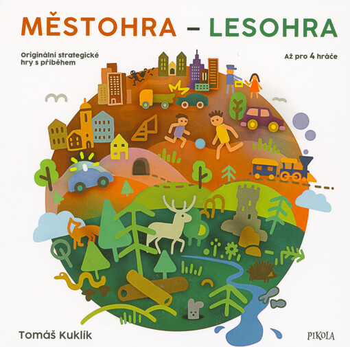 Městohra - Lesohra : originální strategické hry s příběhem : až pro 4 hráče