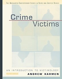 Crime Victims With Infotrac: An Introduction to Victimology (Contemporary Issues in Crime and Justice Series.)