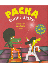 Packa tančí disko  (odkaz v elektronickém katalogu)