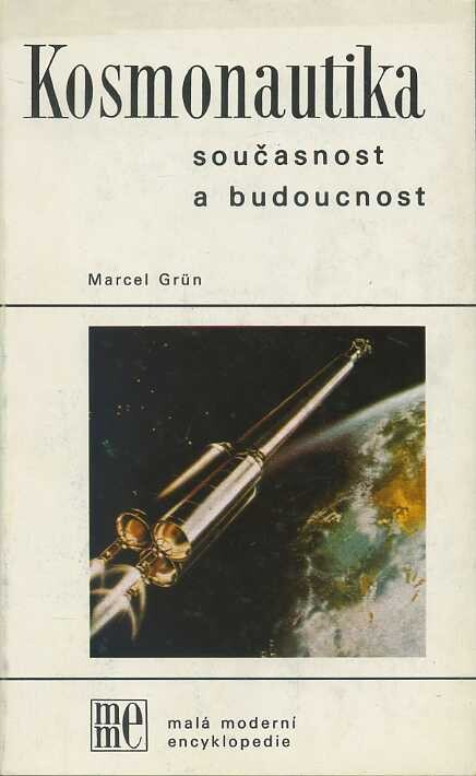 Kosmonautika :současnost a budoucnost