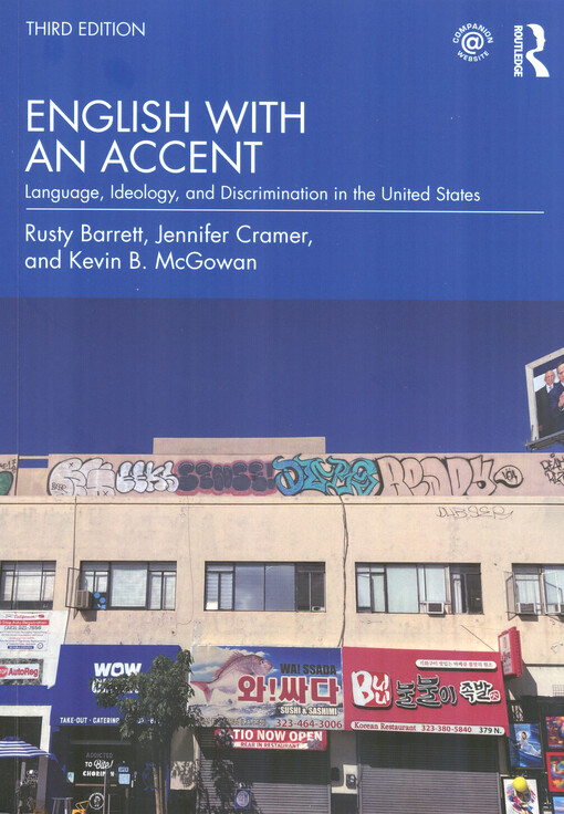 English with an accent : language, ideology, and discrimination in the United States