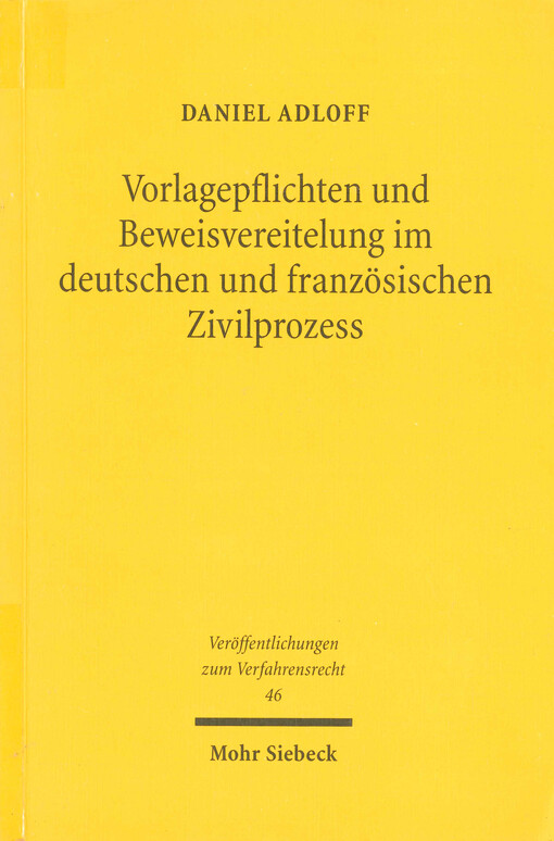 Vorlagepflichten und Beweisvereitelung im deutschen und französischen Zivilprozess