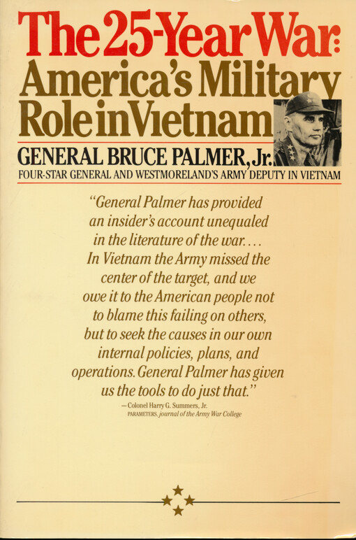 The 25-year war : America's military role in Vietnam