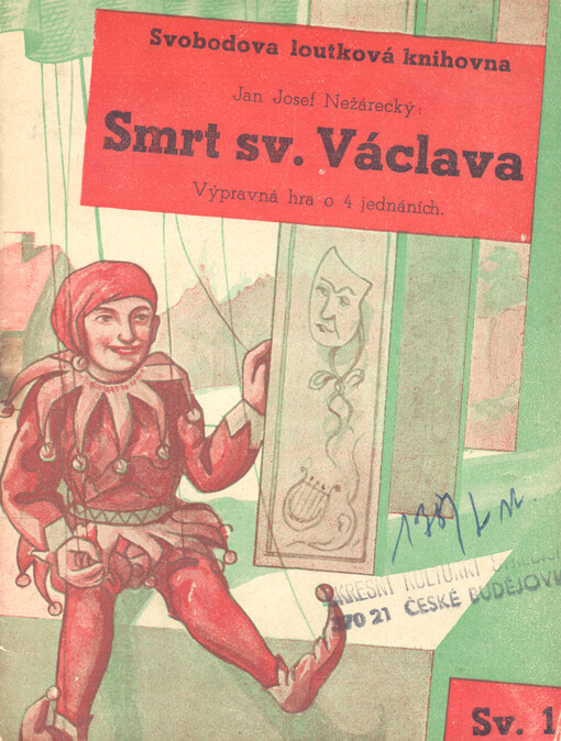 Smrt sv. Václava : výpravná hra o 4 jednáních