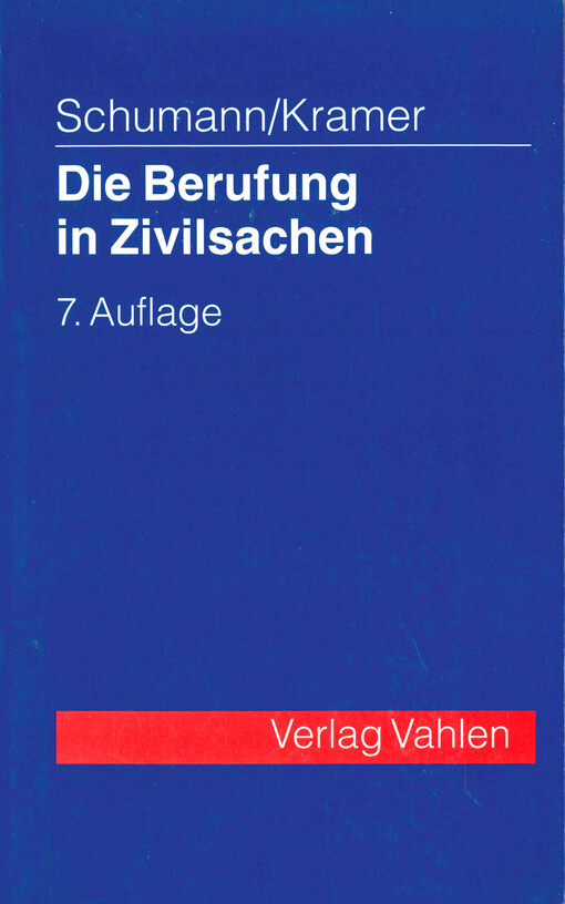 Die Berufung in Zivilsachen : für Ausbildung und Praxis