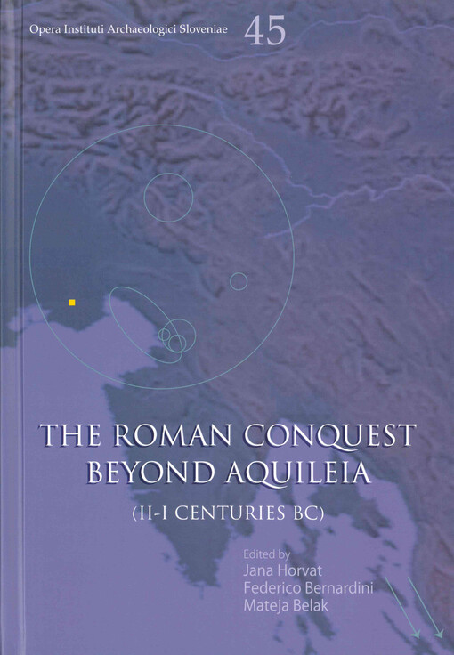 The Roman conquest beyond Aguileia