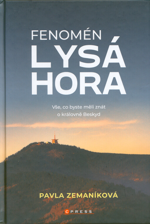 Fenomén Lysá hora : vše, co byste měli znát o královně Beskyd