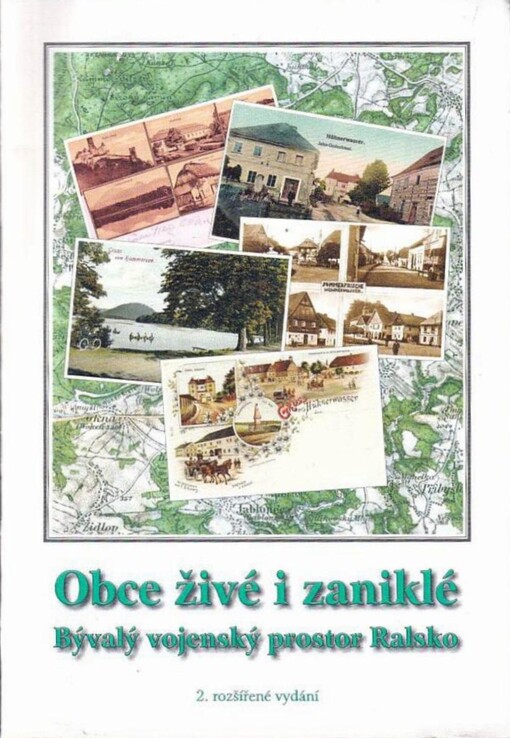 Obce živé i zaniklé :bývalý vojenský prostor Ralsko