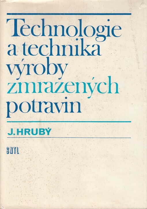 Technologie a technika výroby zmrazených potravin