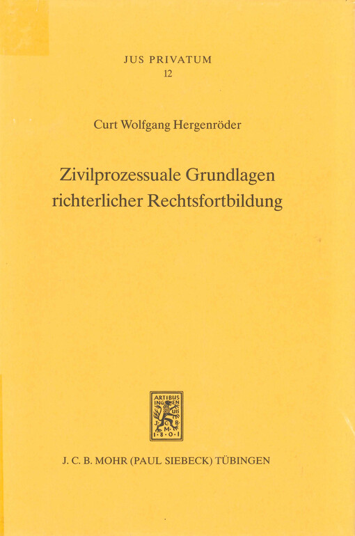 Zivilprozessuale Grundlagen richterlicher Rechtsfortbildung