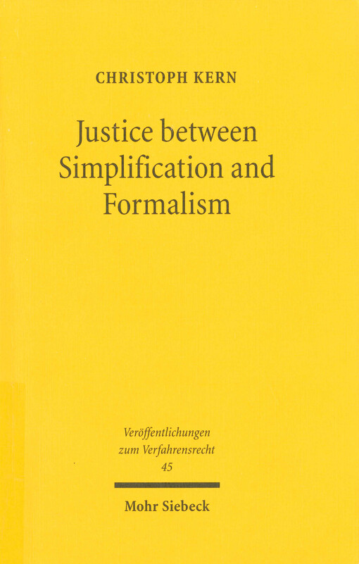Justice between simplification and formalism : a discussion and critique of the World Bank sponsored lex mundi project on efficency of civil procedure