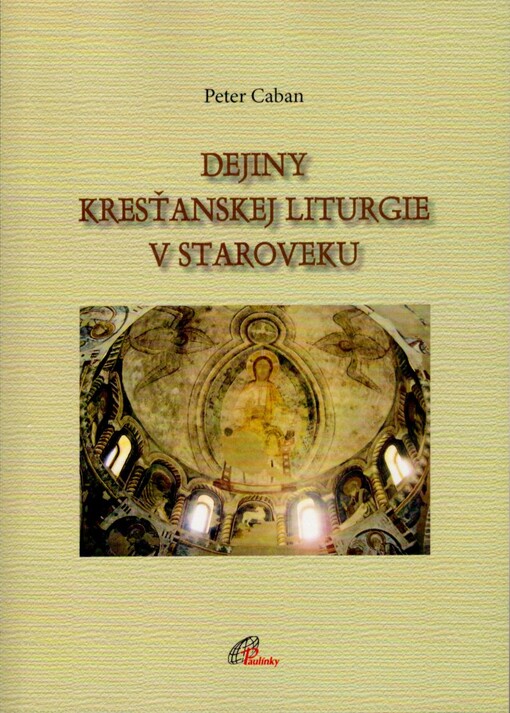 Dejiny kresťanskej liturgie v staroveku