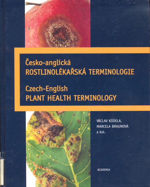 Česko-anglická rostlinolékařská terminologie = Czech-English plant health terminology