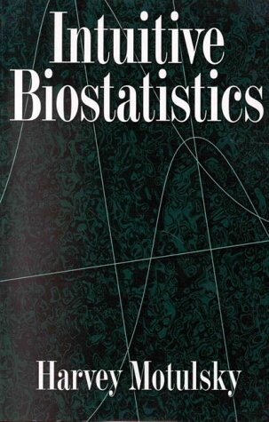 Intuitive biostatistics