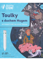 Toulky s duchem Hugem : interaktivní mluvicí kniha  (odkaz v elektronickém katalogu)