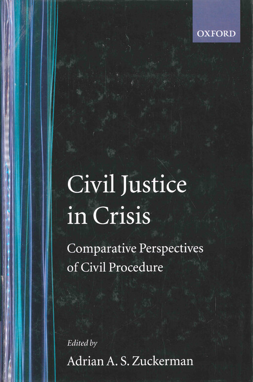 Civil justice in crisis : comparative perspectives of civil procedure