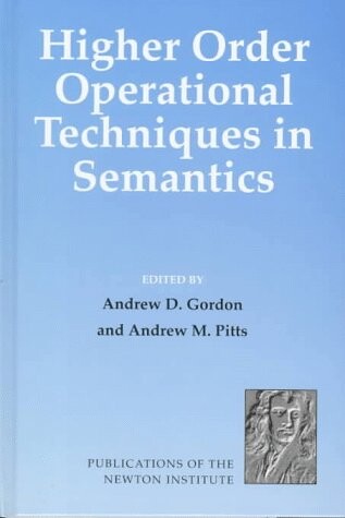 Higher Order Operational Techniques in Semantics (Publications of the Newton Institute)