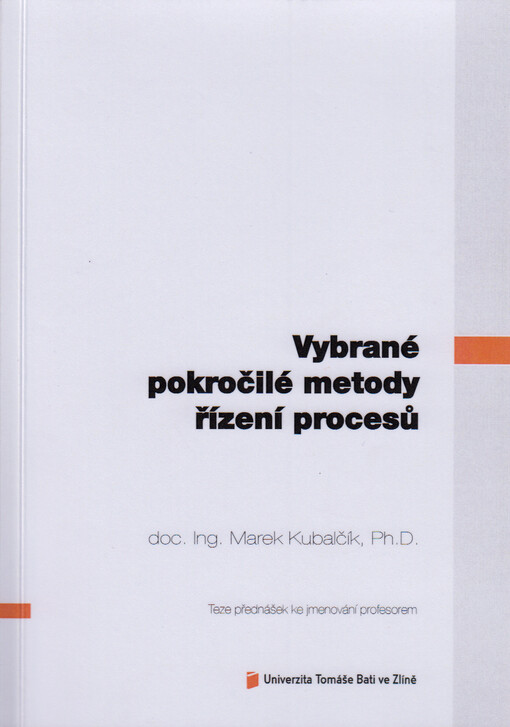 Vybrané pokročilé metody řízení procesů = Selected advanced methods of process control